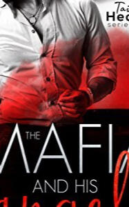The Mafia and His Angel: Part One